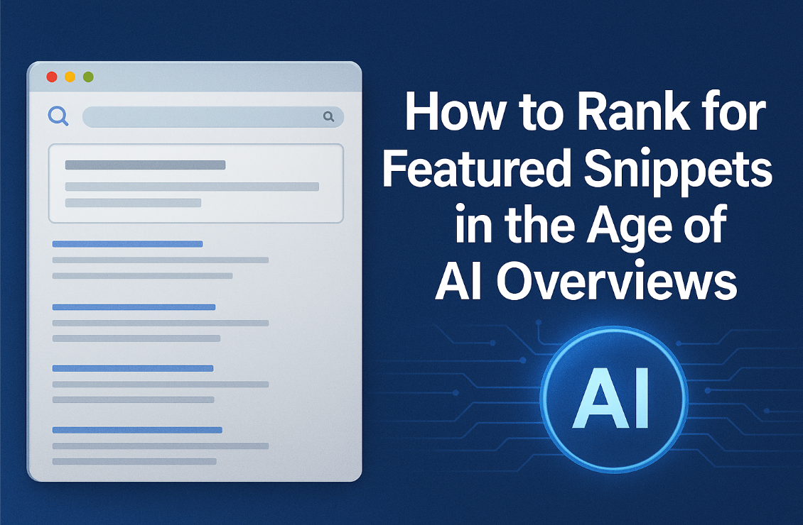 How to Rank for Featured Snippets in the Age of AI Overviews - NurturerAi