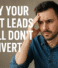 Why Your Best Leads Still Don’t Convert